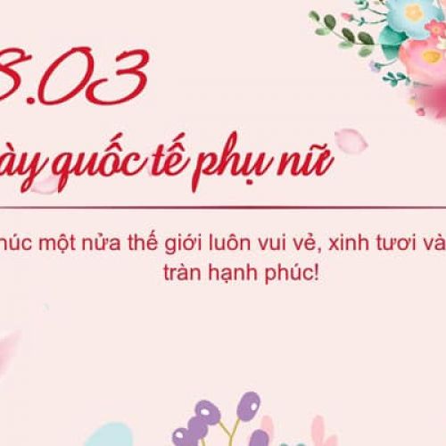 CHÚC MỪNG NGÀY QUỐC TẾ PHỤ NỮ 8/3